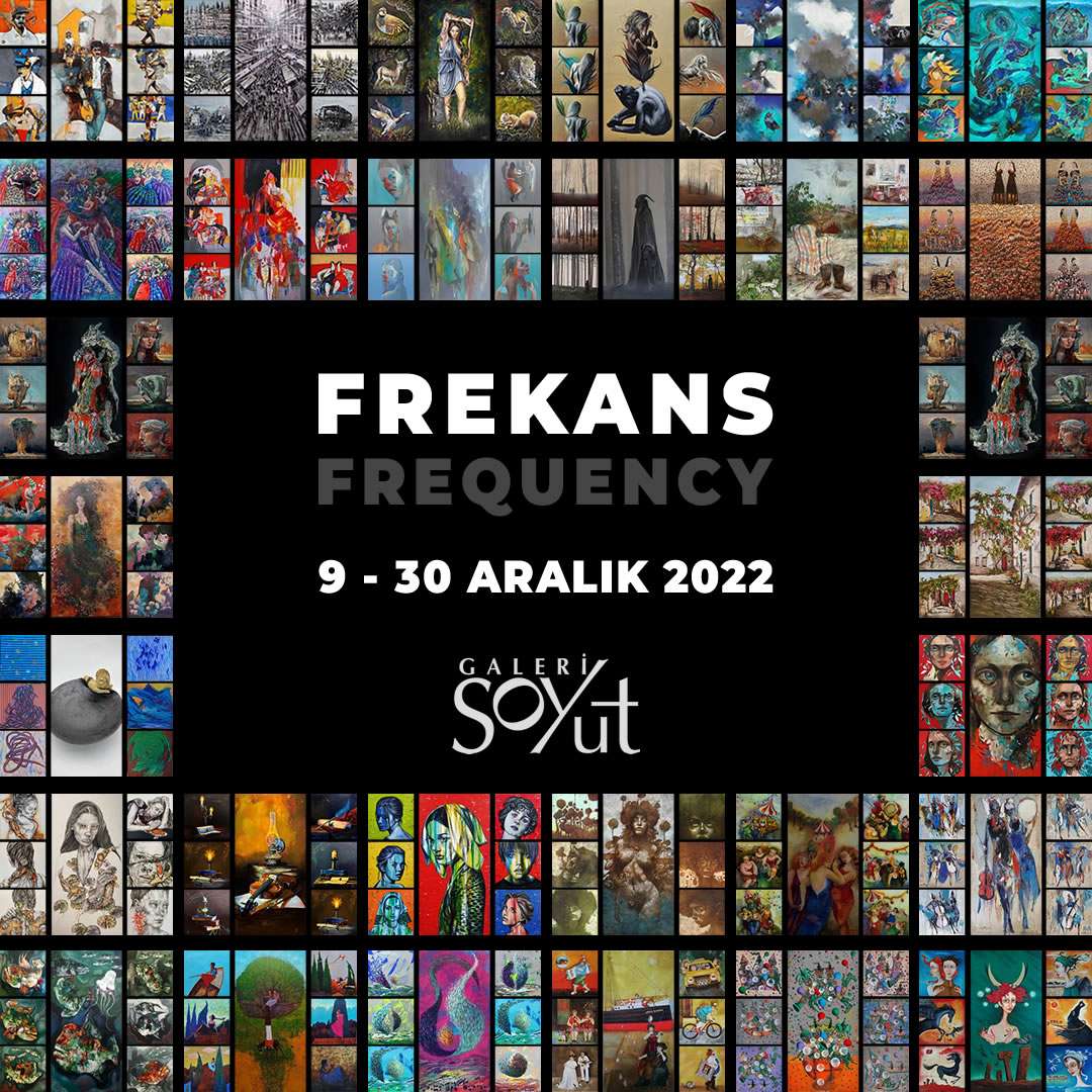 FREKANS 2022 sergisi — Galeri Soyut